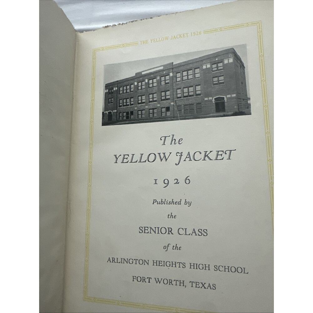 The Yellow Jacket 1926 Yearbook Arlington Heights High School Fort Worth Texas View 2